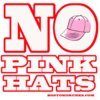 No Pink Hats New